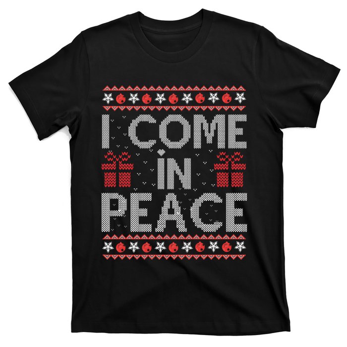 I Come In Peace IM Peace Matching Ugly Christmas Sweater Swea T-Shirt