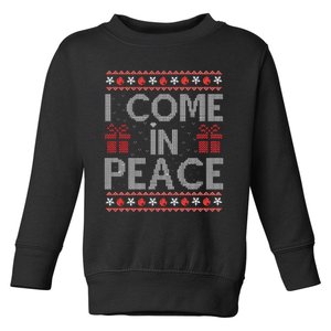 I Come In Peace IM Peace Matching Ugly Christmas Sweater Swea Toddler Sweatshirt