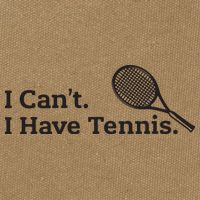 I Cant I Have Tennis Player Funny Tennis Lover Gifts Sport Cotton Canvas Backpack