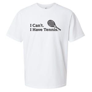 I Cant I Have Tennis Player Funny Tennis Lover Gifts Sport Sueded Cloud Jersey T-Shirt