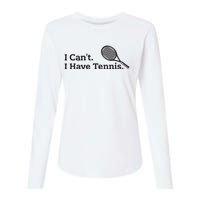 I Cant I Have Tennis Player Funny Tennis Lover Gifts Sport Womens Cotton Relaxed Long Sleeve T-Shirt