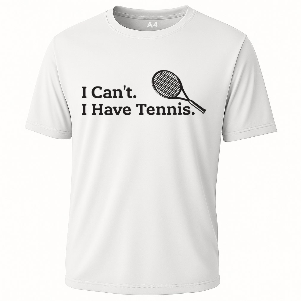 I Cant I Have Tennis Player Funny Tennis Lover Gifts Sport Cooling Performance Crew T-Shirt