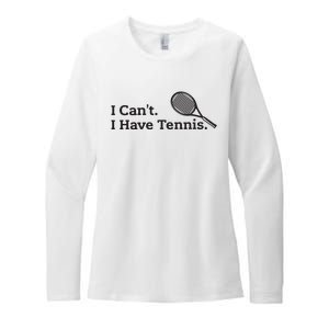 I Cant I Have Tennis Player Funny Tennis Lover Gifts Sport Womens CVC Long Sleeve Shirt