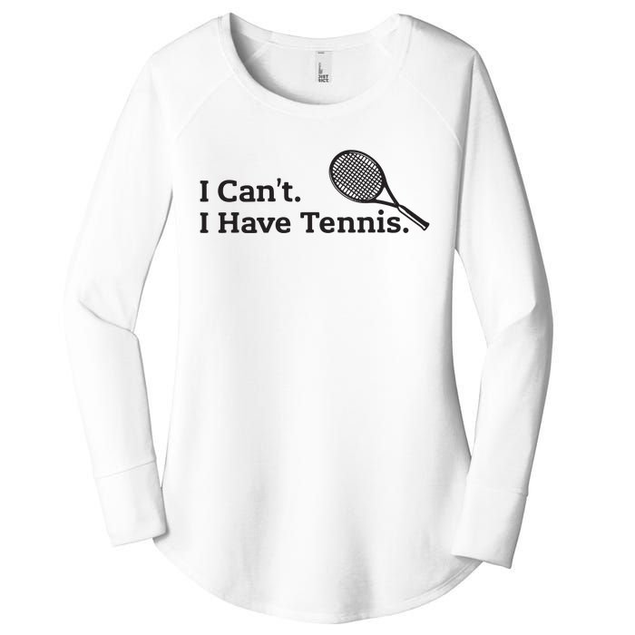 I Cant I Have Tennis Player Funny Tennis Lover Gifts Sport Women's Perfect Tri Tunic Long Sleeve Shirt