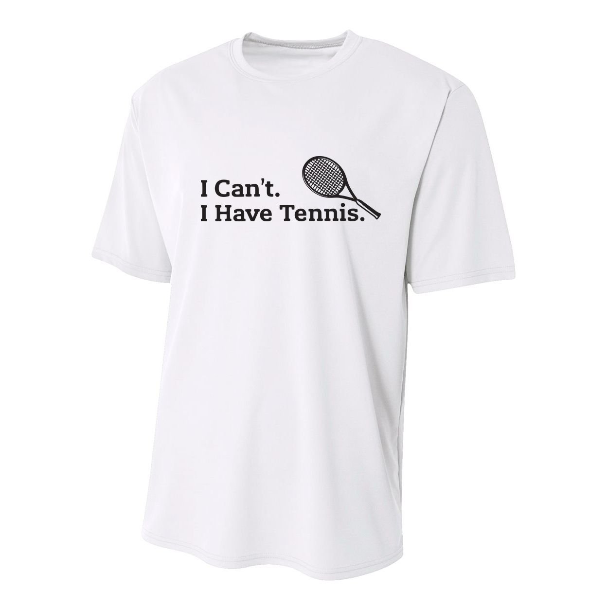 I Cant I Have Tennis Player Funny Tennis Lover Gifts Sport Youth Performance Sprint T-Shirt