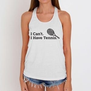 I Cant I Have Tennis Player Funny Tennis Lover Gifts Sport Women's Knotted Racerback Tank