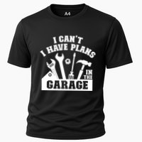 I Cant I Have Plans In The Garage Fathers Day Car Mechanics Gift Cooling Performance Crew T-Shirt