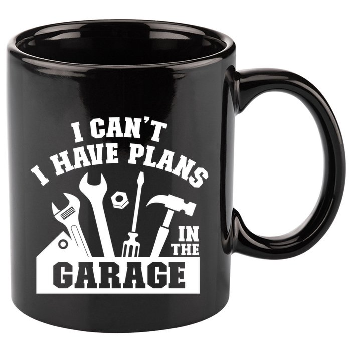 I Cant I Have Plans In The Garage Fathers Day Car Mechanics Gift 11oz C Handle Ceramic Mug