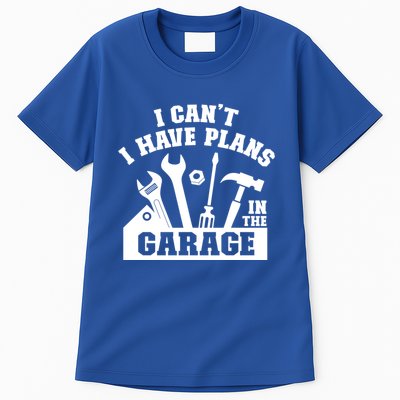 I Cant I Have Plans In The Garage Fathers Day Car Mechanics Gift Tall T-Shirt