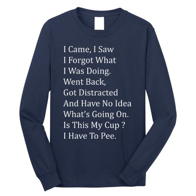 I Came I Saw Long Sleeve Shirt