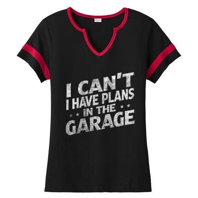 I Cant I Have Plans In The Garage Gift Funny Car Mechanic Gift Ladies Halftime Notch Neck Tee