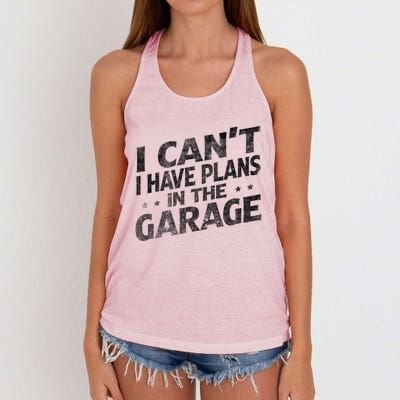 I Cant I Have Plans In The Garage Gift Funny Car Mechanic Gift Women's Knotted Racerback Tank