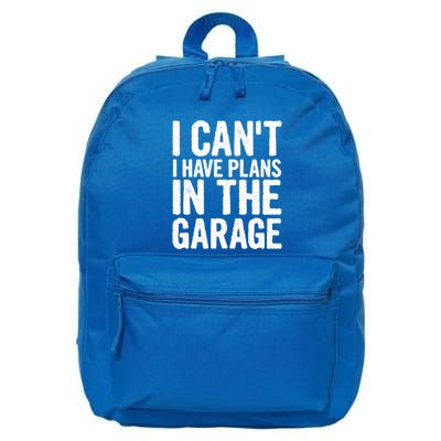 I Can't I Have Plans In The Garage Gift 16 in Basic Backpack