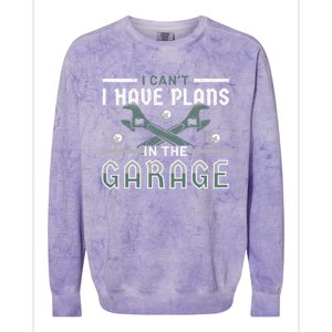 I Can´t I Have Plans In The Garage Gift Colorblast Crewneck Sweatshirt