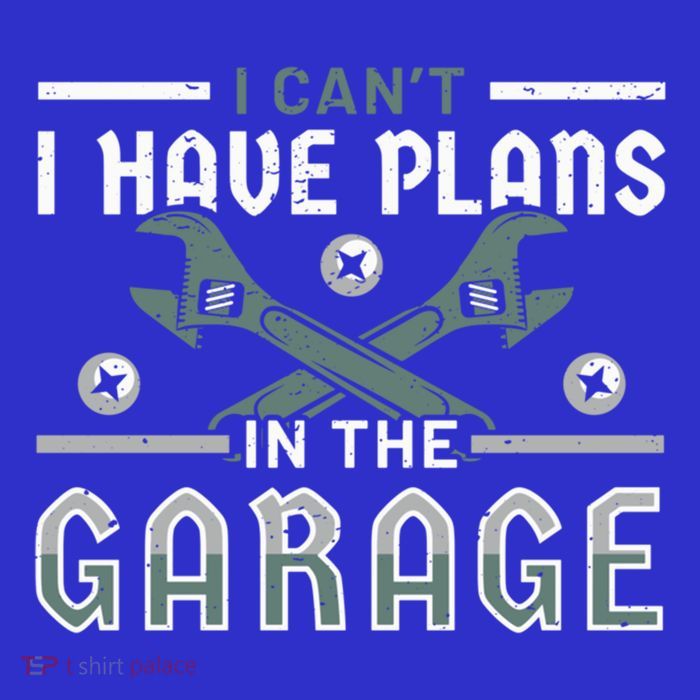 I Can´t I Have Plans In The Garage Gift Magnet