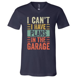 I Can't I Have Plans In The Garage, Funny Car Mechanic Retro V-Neck T-Shirt