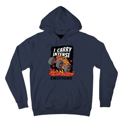 I Carry Intense Emotions Trucker Hoodie