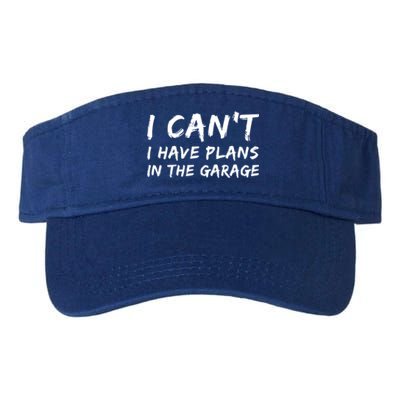 I Can‘t I Have Plans In The Garage Gift Valucap Bio-Washed Visor