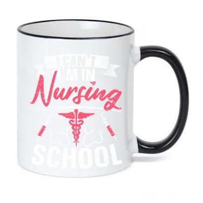 I Cant Im In Nursing School Nurse Student Gift 11oz Black Color Changing Mug