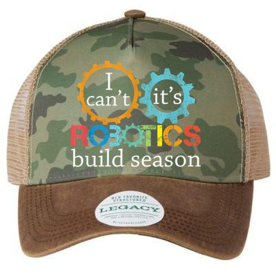 I Cant Its Robotics Build Season Robitics Engineer Student Legacy Tie Dye Trucker Hat