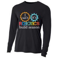 I Cant Its Robotics Build Season Robitics Engineer Student Cooling Performance Long Sleeve Crew