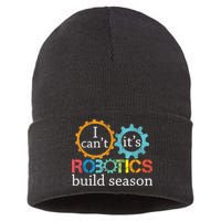 I Cant Its Robotics Build Season Robitics Engineer Student Sustainable Knit Beanie