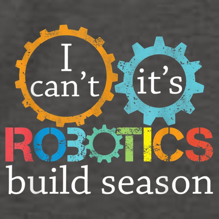 I Cant Its Robotics Build Season Robitics Engineer Student Vector Backpack