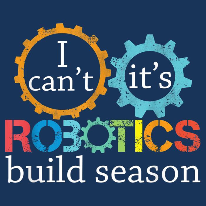 I Cant Its Robotics Build Season Robitics Engineer Student Infant Baby Jersey Bodysuit