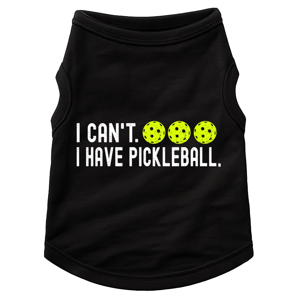 I CanT I Have Pickleball Funny Pickleball Coach Funny Gift Doggie Tank