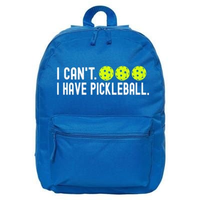 I CanT I Have Pickleball Funny Pickleball Coach Funny Gift 16 in Basic Backpack