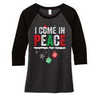 I Come In Peace IM Peace Funny Matching Couple Christmas Gift Women's Tri-Blend 3/4-Sleeve Raglan Shirt