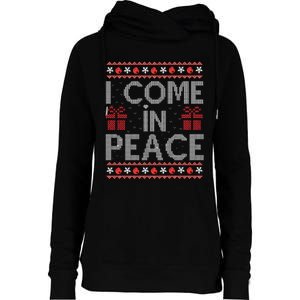 I Come In Peace IM Peace Matching Ugly Christmas Gift Womens Funnel Neck Pullover Hood