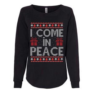 I Come In Peace IM Peace Matching Ugly Christmas Gift Womens California Wash Sweatshirt