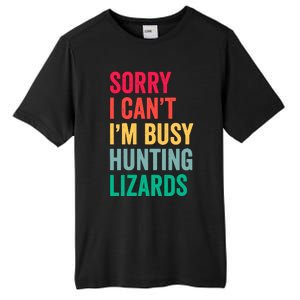 I CanT IM Busy Hunting Lizards Funny Gecko Lizard Hunter Tall Fusion ChromaSoft Performance T-Shirt