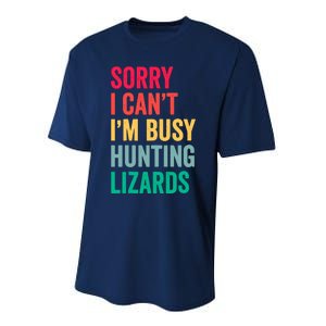 I CanT IM Busy Hunting Lizards Funny Gecko Lizard Hunter Performance Sprint T-Shirt