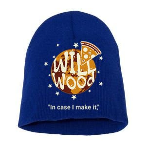 In Case I Make It Classic Will Basic Wood Short Acrylic Beanie