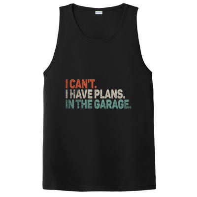 I Cant I Have Plans In The Garage Mechanic Car Enthusiast Gift PosiCharge Competitor Tank