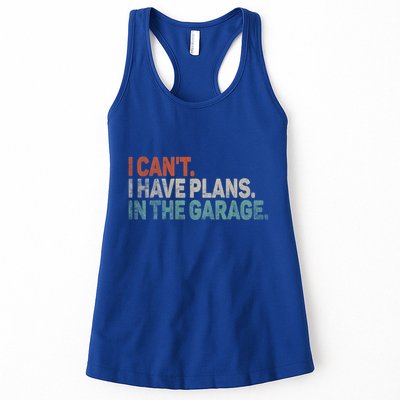 I Cant I Have Plans In The Garage Mechanic Car Enthusiast Gift Womens Tank Top