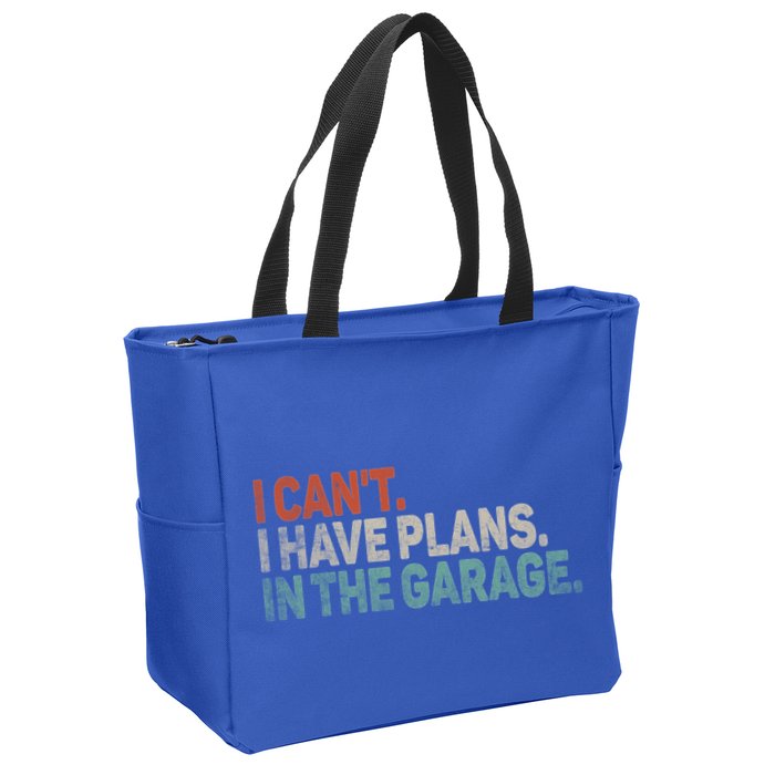 I Cant I Have Plans In The Garage Mechanic Car Enthusiast Gift Zip Tote Bag
