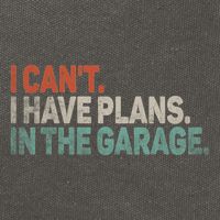 I Cant I Have Plans In The Garage Mechanic Car Enthusiast Gift Cotton Canvas Backpack