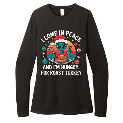 I Come In Peace And IM Hungry Turkey Alien In Christmas Womens CVC Long Sleeve Shirt