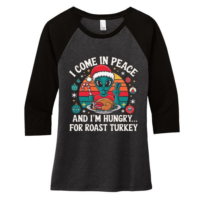 I Come In Peace And IM Hungry Turkey Alien In Christmas Women's Tri-Blend 3/4-Sleeve Raglan Shirt