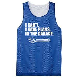 I Can't I Have Plans In The Garage Gift Mesh Reversible Basketball Jersey Tank