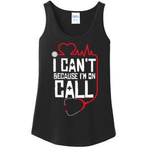 I Cant Im On Call Funny Doctors Nurses Therapist Ladies Essential Tank