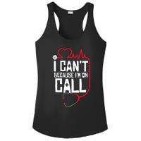 I Cant Im On Call Funny Doctors Nurses Therapist Ladies PosiCharge Competitor Racerback Tank