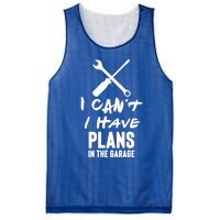 I Can’t I Have Plans In The Garage Cute Gift Mesh Reversible Basketball Jersey Tank