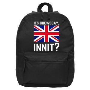 Its Chewsday Innit Funny British People Cockney Meme Tuesday 16 in Basic Backpack