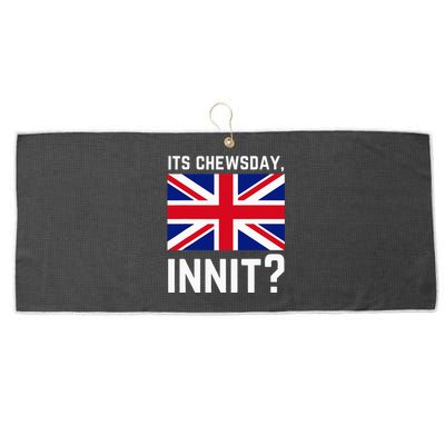 Its Chewsday Innit Funny British People Cockney Meme Tuesday Large Microfiber Waffle Golf Towel