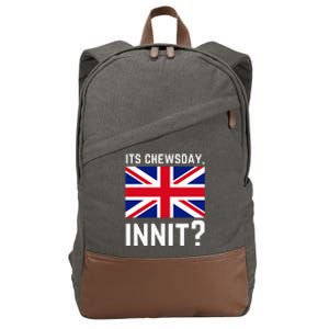 Its Chewsday Innit Funny British People Cockney Meme Tuesday Cotton Canvas Backpack