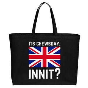 Its Chewsday Innit Funny British People Cockney Meme Tuesday Cotton Canvas Jumbo Tote